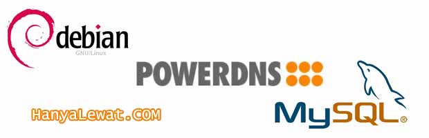 Tutorial Instalasi PowerDNS oleh HanyaLewat.Com